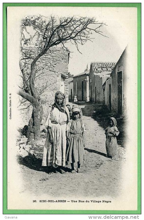 SIDI-BEL-ABBES - Une Rue Du Village Nègre - Sidi-bel-Abbès