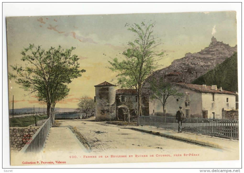 ST-PERAY. - Fermes De La Beylesse Et Ruines De Crussol. - Saint Péray