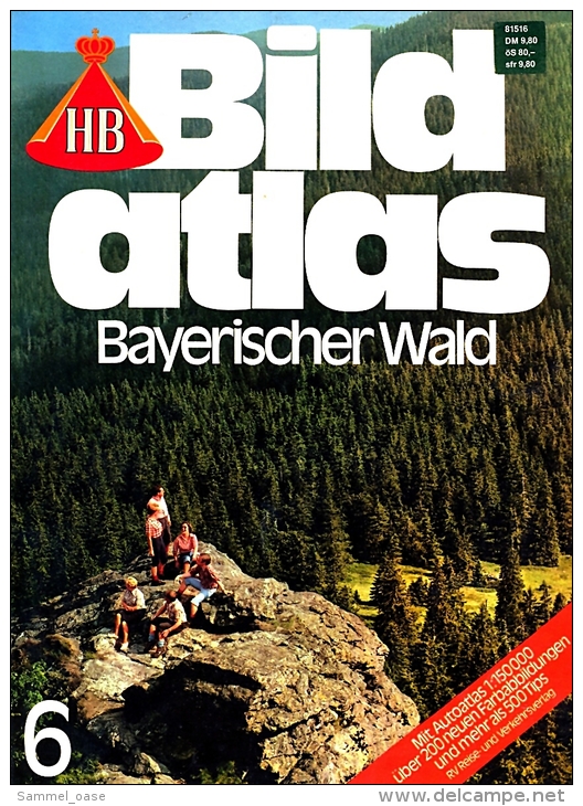 HB Bild-Atlas Bildband  Nr. 6 / 1985 : Bayerischer Wald - Regensburg : Alte Reichsstadt Im Grünen - Reise & Fun