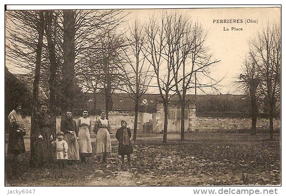 60 - FERRIERES (oise) - La  Place - Autres & Non Classés