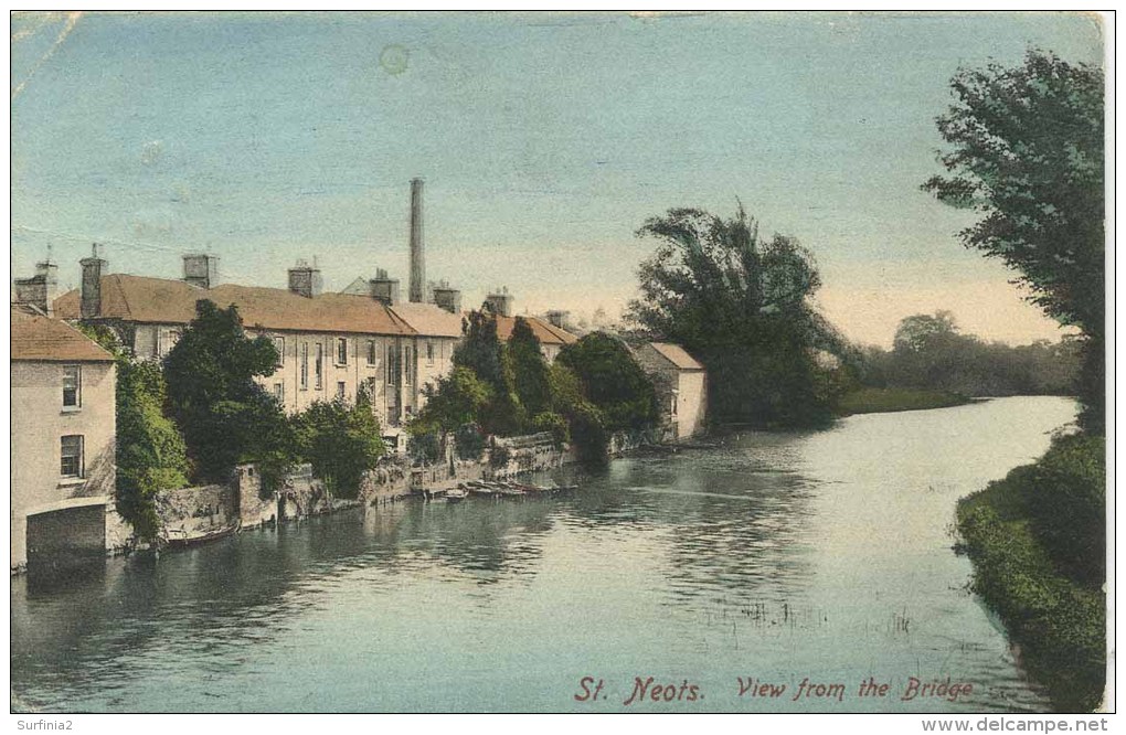 CAMBS - ST NEOTS - VIEW FROM THE BRIDGE Ca21 - Other & Unclassified