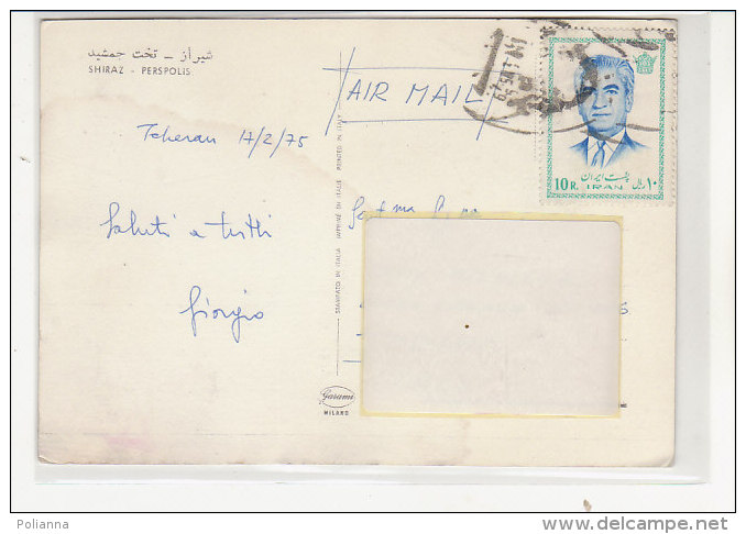 PO9945B# IRAN - SHIRAZ - PERSPOLIS   VG 1975 - Iran