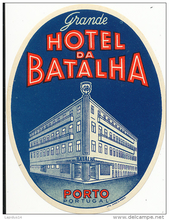 E H 500 / ETIQUETTE  D'HOTEL-      HOTEL   DA BATALHA    PORTO - Hotel Labels