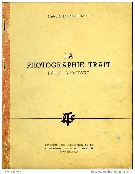 Imprimerie Oberthur :  La Photographie Trait Pour L'impression Offset Traduit Par Berthou, Cartier Bresson - Otros Aparatos