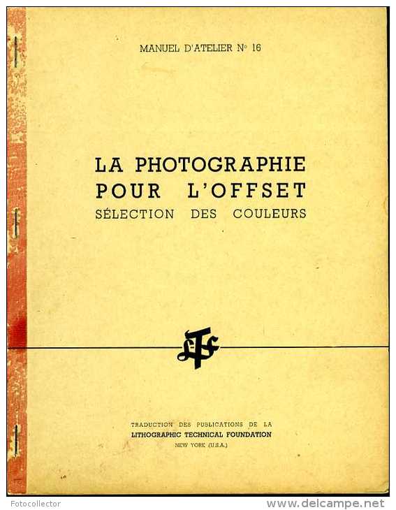 Imprimerie Oberthur:photographie Pour Impression Offset Sélection Couleurs Traduit Par Thuret, Berthou, Cartier Bresson - Autres Appareils