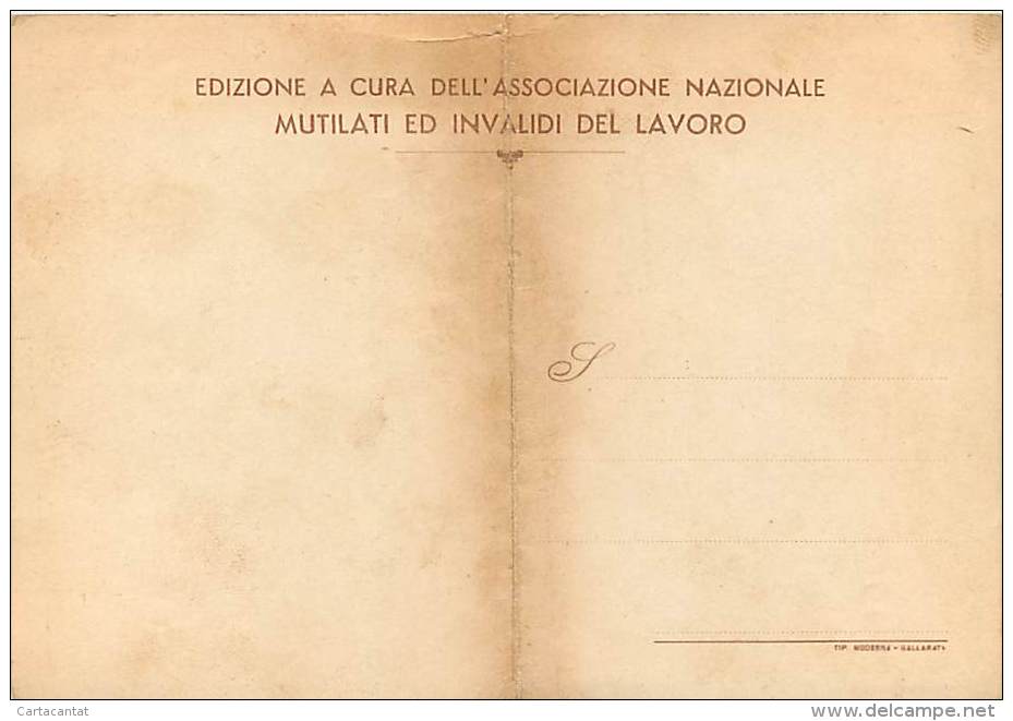 CARTOLINA CELEBRATIVA DEL PRIMO MAGGIO - FESTA DEL LAVORATORE E DEL MUTILATO DEL LAVORO. CARTOLINA ANNI '40 - Sindacati