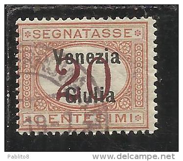 ITALY OVERPRINTED SOPRASTAMPATO D'ITALIA VENEZIA GIULIA 1918 TASSE TAXES  SEGNATASSE 20 CENT. USED TIMBRATO - Venezia Giulia