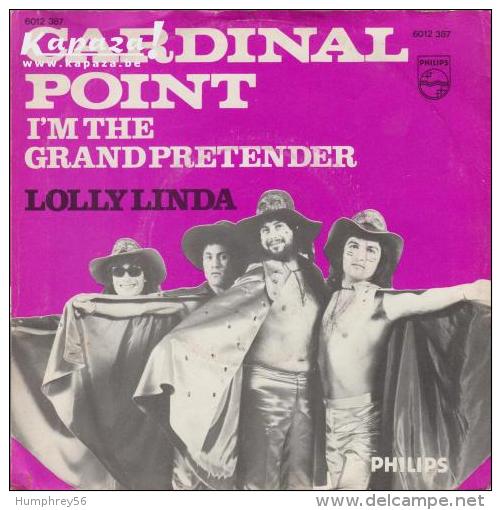 CARDINAL POINT - I'm The Grand Pretender/Lolly Linda - Disco, Pop