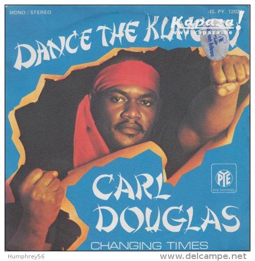 Carl DOUGLAS - Dance The Kung Fu/Changing Times - Disco, Pop