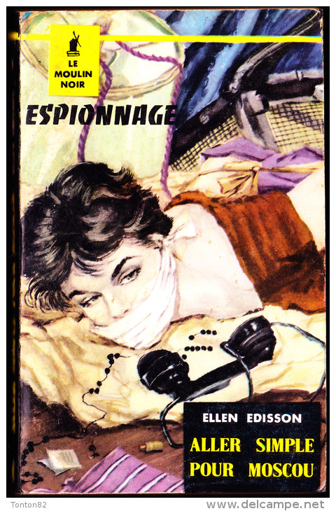 Ellen Edisson - Aller Simple Pour Moscou - Le Moulin Noir / Espionnage N° 1 - ( 1959 ) . - Sonstige & Ohne Zuordnung