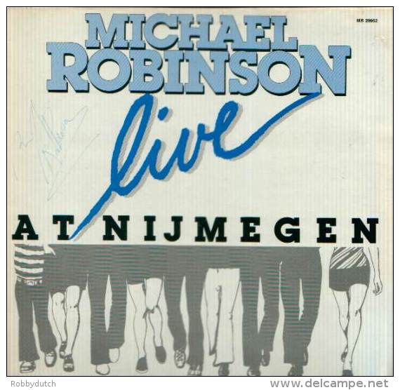 * LP *  MICHAEL ROBINSON - LIVE AT NIJMEGEN (Handsigned Holland 1983) - Autographs