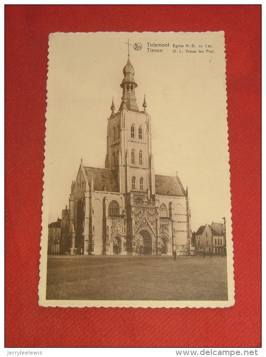 TIENEN - TIRLEMONT -   L´Eglise De Notre Dame Au Lac   -  1911 - Tienen