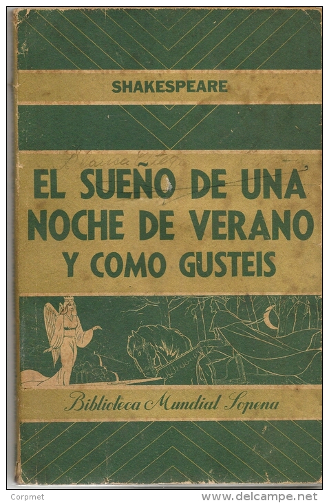 1944 PRIMERIA EDICION - FIRST EDITION -  SHAKESPEARE - EL SUEÑO DE UNA NOCHE DE VERANO Y COMO GUSTEIS - Editorial SOPENA - Littérature