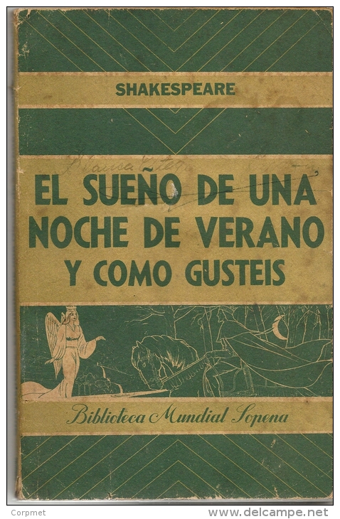 1944 PRIMERIA EDICION - FIRST EDITION -  SHAKESPEARE - EL SUEÑO DE UNA NOCHE DE VERANO Y COMO GUSTEIS - Editorial SOPENA - Literature