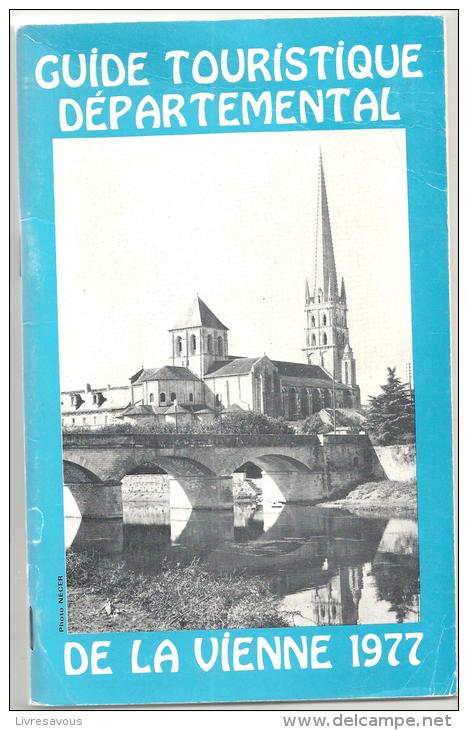 Guide Touristique Et Départemental De La Vienne De 1977  Edité Par OTSI De La Vienne - Poitou-Charentes