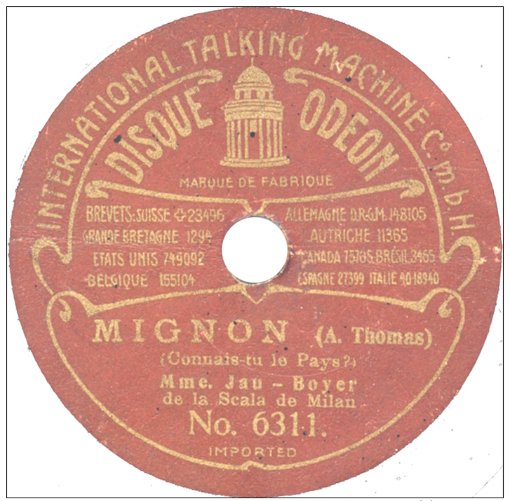 Disque 78T / 19 Cm 2 Faces – Mlle Jau-Boyer – Odéon 6311/6313 – "Connais-tu Le Pays" ("Mignon") / "L’amour" ("Carmen") - 78 T - Disques Pour Gramophone