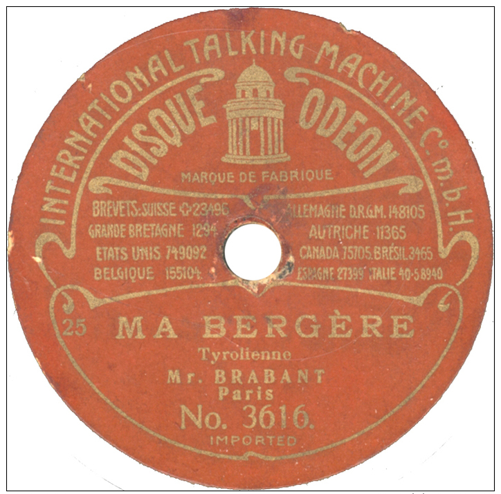 Disque 78T / 19 Cm Deux Faces – Brabant – Odéon N° 3616/3617 – "Ma Bergère" / "Le Pâtre Des Montagnes" - 78 T - Disques Pour Gramophone