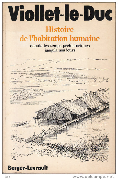 Histoire De L´habitation Humaine Viollet Le Duc 1978 Illustré Architecture Art - Art