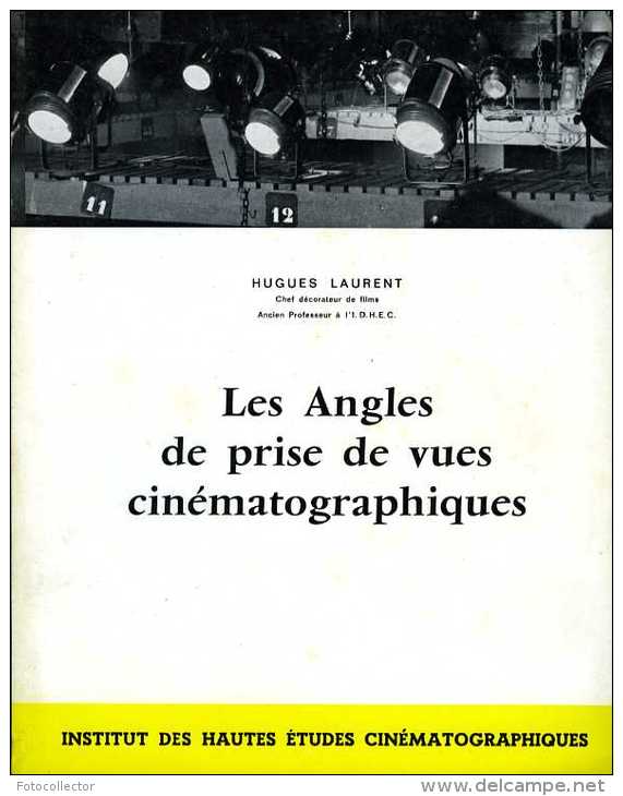 Les Angles De Prise De Vues Cinématographiques Par Hugues Laurent - Audio-Visual