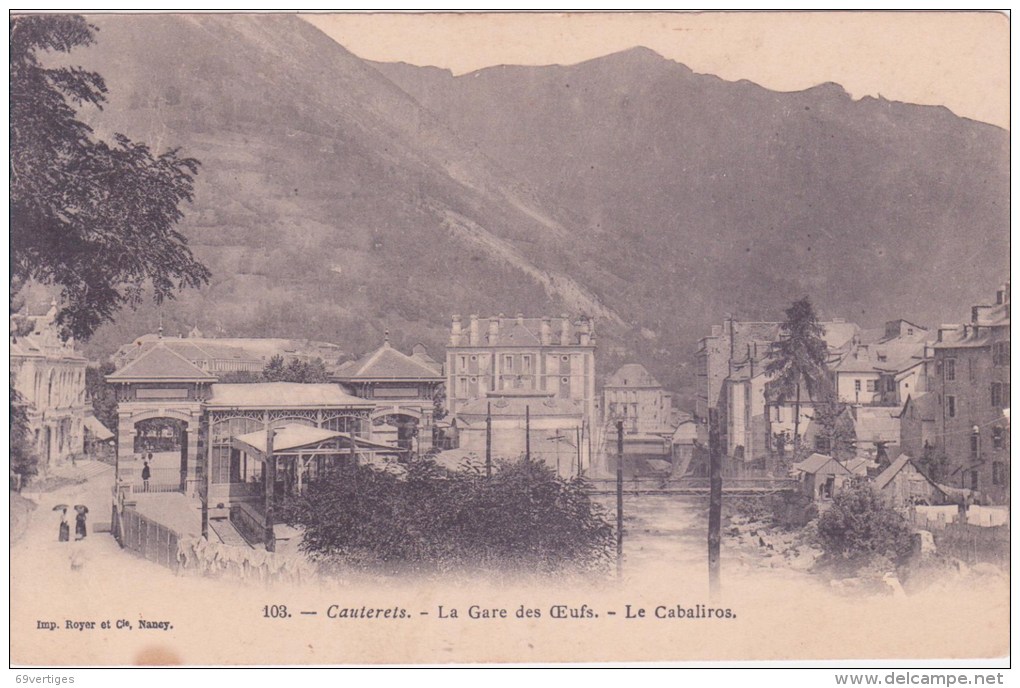 65 CAUTERETS, La Gare Des Oeufs, Le Cabaliros - Cauterets