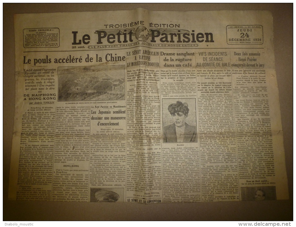 24 Décembre 1931  LE PETIT PARISIEN: De Haiphong à Hong-Kong ; Hongrie; Un Chaudronnier Meurtrier D'un Forain; - Le Petit Parisien