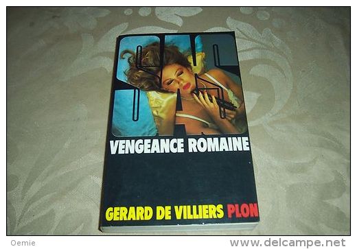 SAS  GERARD DE VILLIERS  ° VENGEANCE ROMAINE   No  62 - Gerard De Villiers