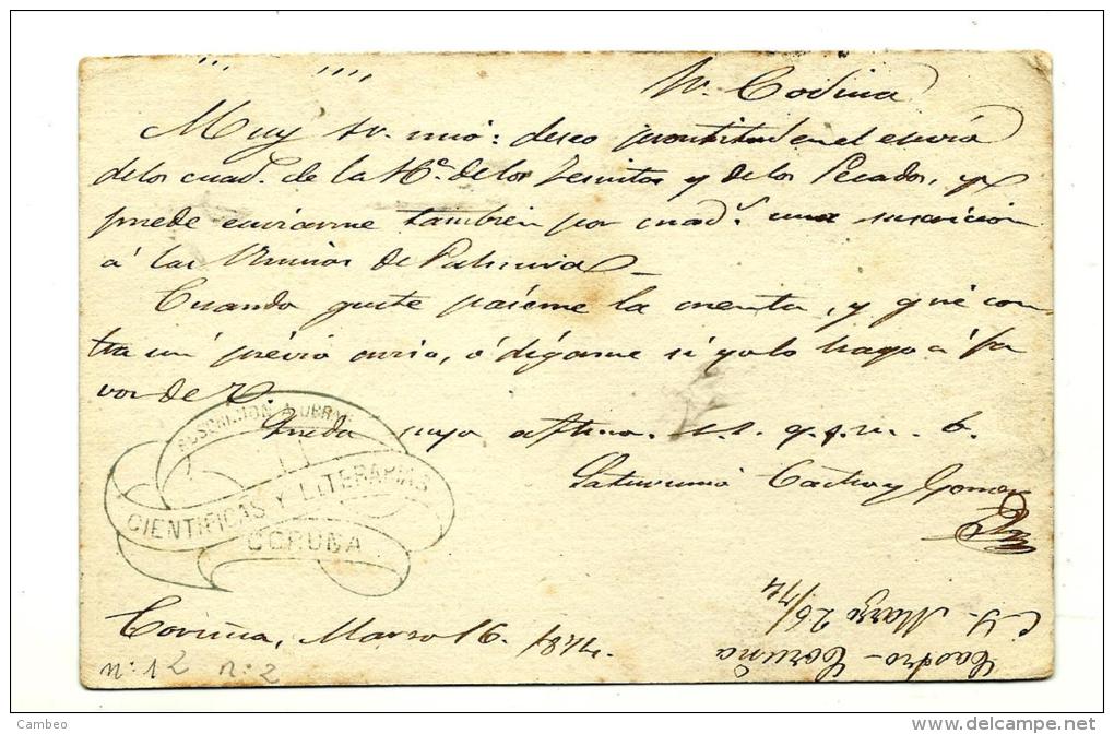 SPAIN ESPAGNE 1873  1873  ENTIER  STATIONARY   Nº 1  USED CORUÑA  TO BARCELONA  "TARGETA "   " J" - 1850-1931