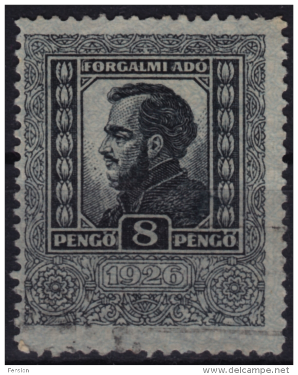 1926 Hungary - FISCAL Stamp - Sales Tax Revenue Stamp - 8 P - Used / Kossuth Lajos - Fiscale Zegels