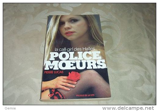 POLICE DES MOEURS  ° LA CALL GIRL DES HALLES  No 28 - Police Des Moeurs