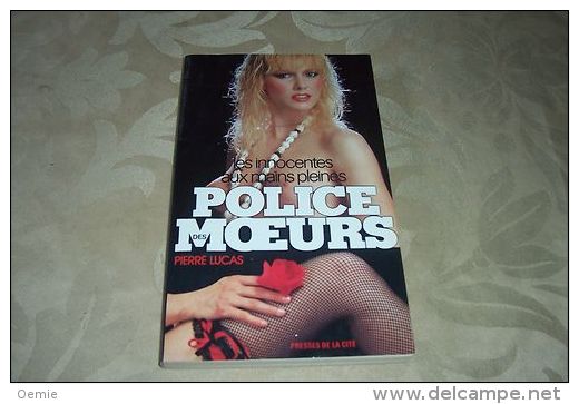 POLICE DES MOEURS  ° LES INNOCENTES  LES MAINS PLEINES  No 34 - Police Des Moeurs