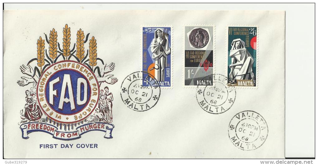 MALTA 1968 - FDC FAO – SIXTH FAO REGIONAL CONFERENCE FOR EUROPE – FREEDOM FROM HUNGER – DESIGN 1   W 3 ST OF 4 D -1’—2’6 - Contre La Faim