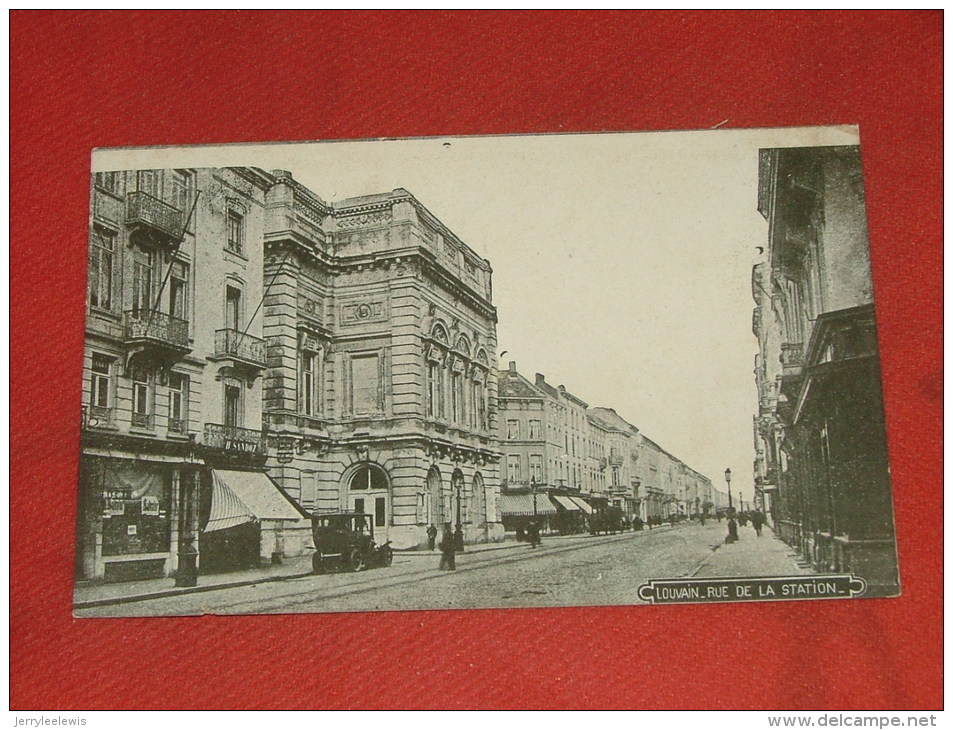 LEUVEN - LOUVAIN -  Stationstraat  - Rue De La Station - Leuven