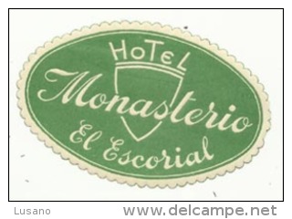 Etiquette De Bagage - Hotel Monasterio - El Escorial (Espagne) - Etiketten Van Hotels
