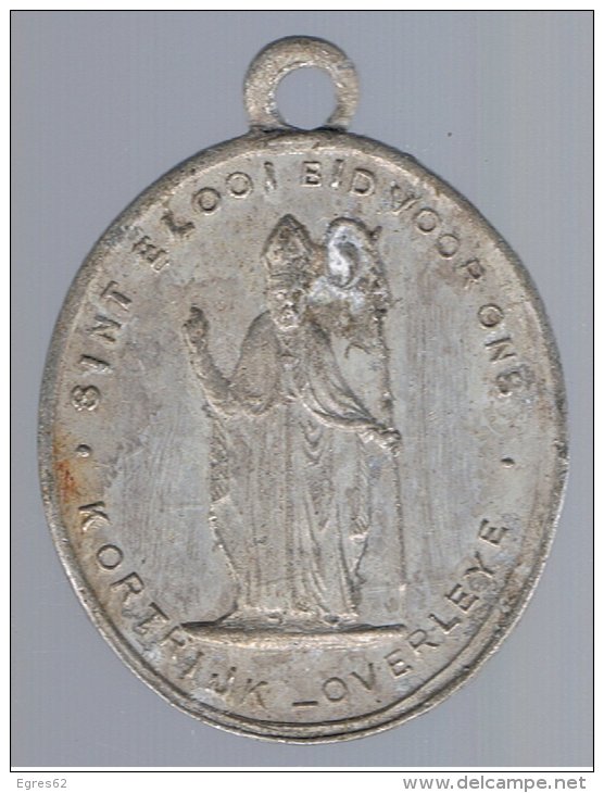 383-6  Médaille Religieuse  Les Saints  St Saint  Eloi Courtrai Kortrijk Overleve - Religion &  Esoterik