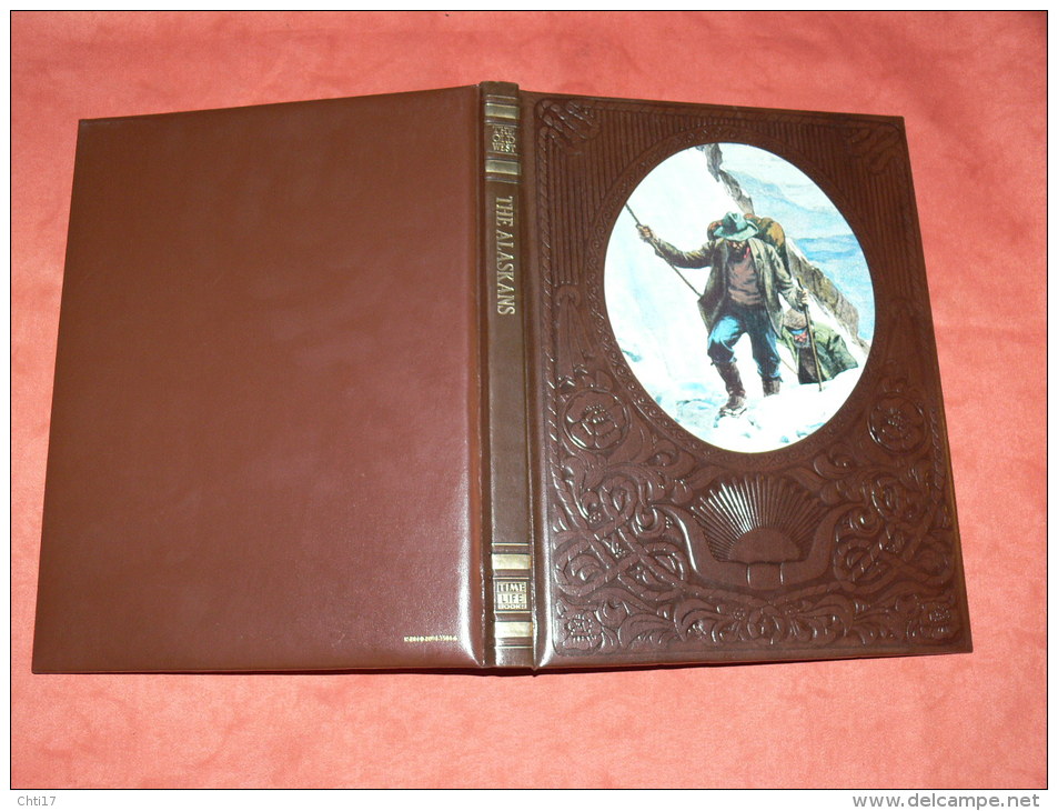 THE OLD WEST WESTERN THE ALASKANS  LES PAYSANS COWBOYS    EDIT TIME LIFE BOOKS - 1850-1899