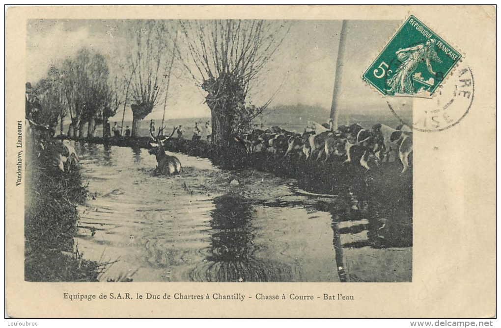 CHASSE A COURRE EQUIPAGE DE S.A.R.  LE DUC DE CHARTRES A CHANTILLY   BAT L'EAU - Chasse