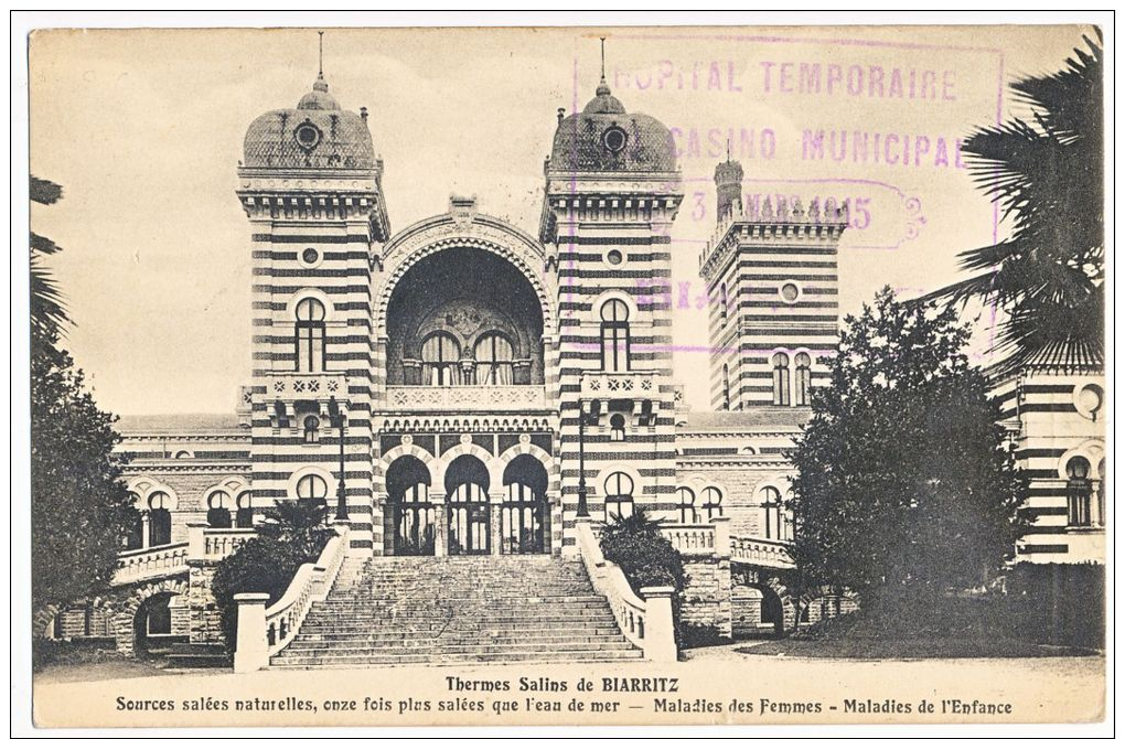 BASSES PYRENEES CP EN FM 1915 HOPITAL TEMPORAIRE CASINO MUNICIPAL BIARRITZ - 1877-1920: Semi-moderne Periode