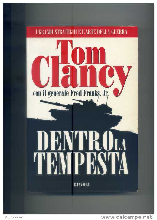 CLANCY T. " Dentro La Tempesta ". 1° Ed. RIZZOLI 1998. - Action & Adventure