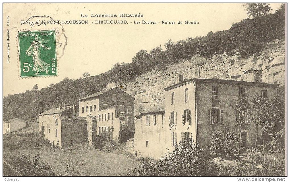 DIEULOUARD - (Environs De Pont-à-Mousson ) - Les Roches - Ruines Du Moulin - Dieulouard