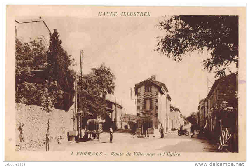 FERRALS Aude : " Route De Villerouge Et L' Eglise " - APA N° 4 De Couleur Bistre - Seychellen