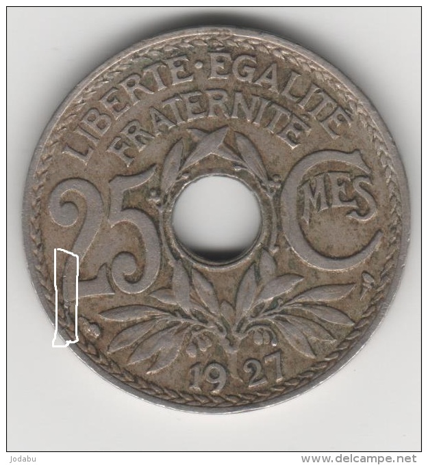 Piéce De 25  Centimes 1927  Avec Une Coulure   De Métal Sur Le 2 De 25...piéce Fautée - Variétés Et Curiosités