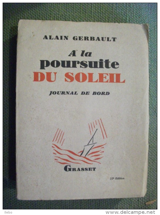 à La Poursuite Du Soleil Gerbault 1929 Journal Marine Photos - Boten