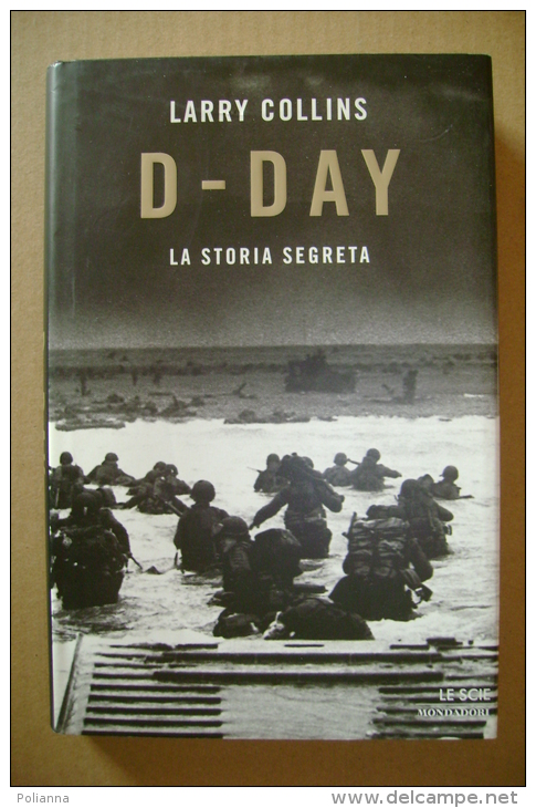 PBS/19 Larry Collins D-DAY Le Scie Mondadori I Ed.2004 / II^ Guerra Mondiale - Italian