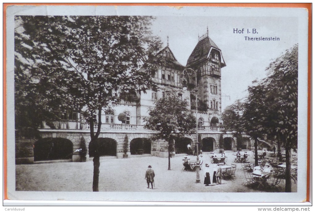 Cpa  Hof I B  RESTAURANT Theresienstein Animé Terrasse Voyagé 1923  Timbre 3x Flamme Cachet Poste - Hof