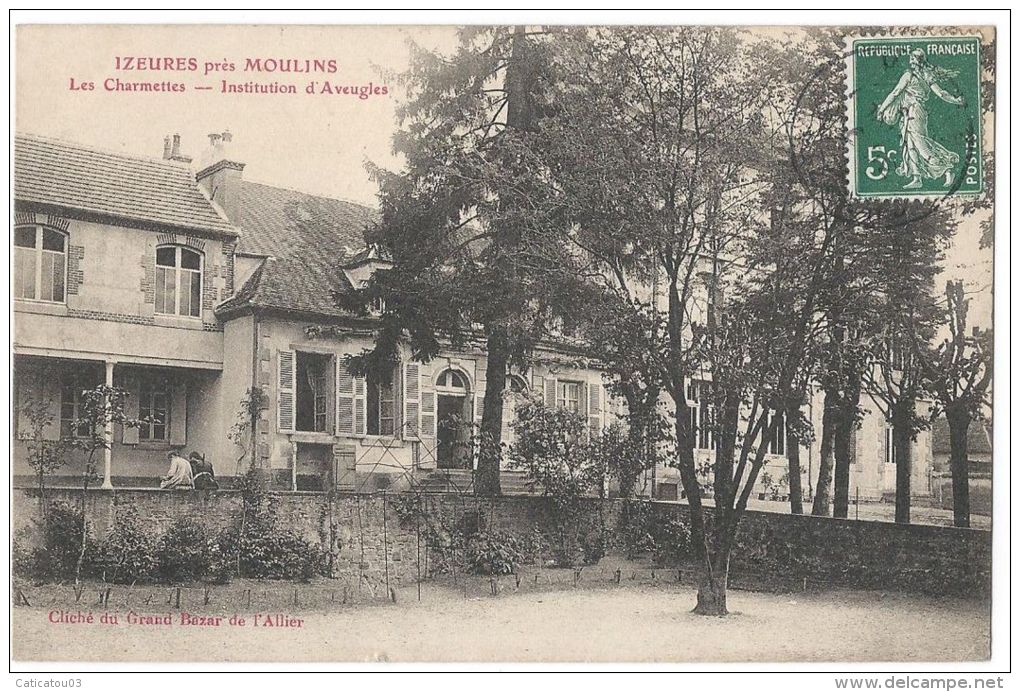 YZEURE (Allier) Izeures - Près De Moulins - Les Charmettes - Institution D´Aveugles - Moulins