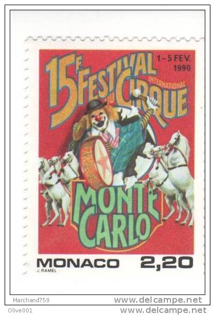 Monaco Y & T  N° 1701  Festival Du Cirque De Monte-Carlo Année 1989 MNH Neuf ** Sans Trace Luxe  Exc : 2674 - Circus