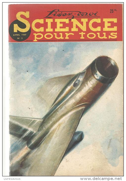 Science Pour Tous N°3 D´avril1947 Spécial Aviation L´avion à L´assaut Du Mur De L´air Par A. Ducrocq - Aviation