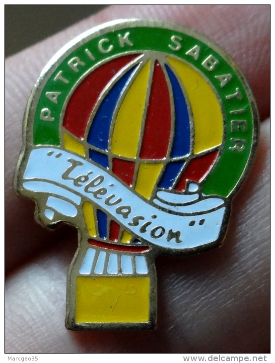 Pin's Patrique Sabatier, émision, Télévasion, Montgolfière - Personnes Célèbres