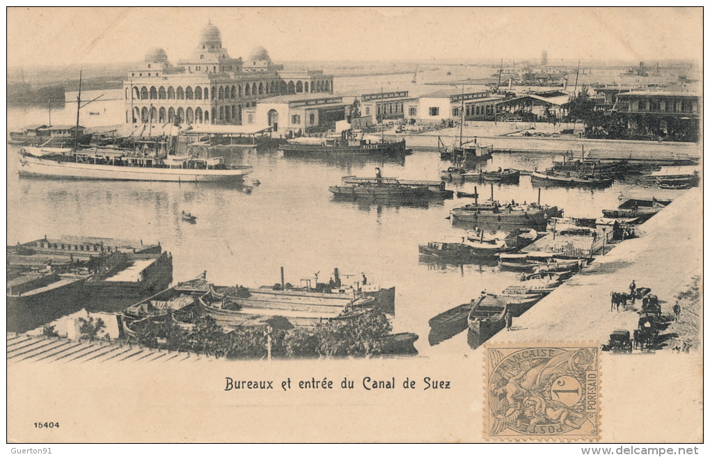 ( CPA EGYPTE )  SUEZ  /  Bureau Et Entrée Du Canal à Suez  - - Suez