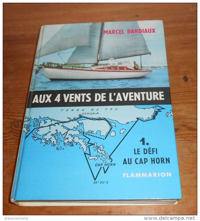 Aux 4 Vents De L'aventure. Le Défi Du Cap Horn. Marcel Bardiaux. 1958. - Bateau